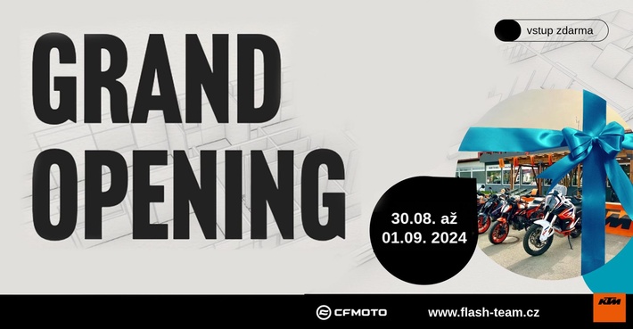 GRAND OPENING nového showroomu KTM Flash team a showroomu CFMOTO GRAND OPENING nového showroomu KTM Flash team a showroomu CFMOTO